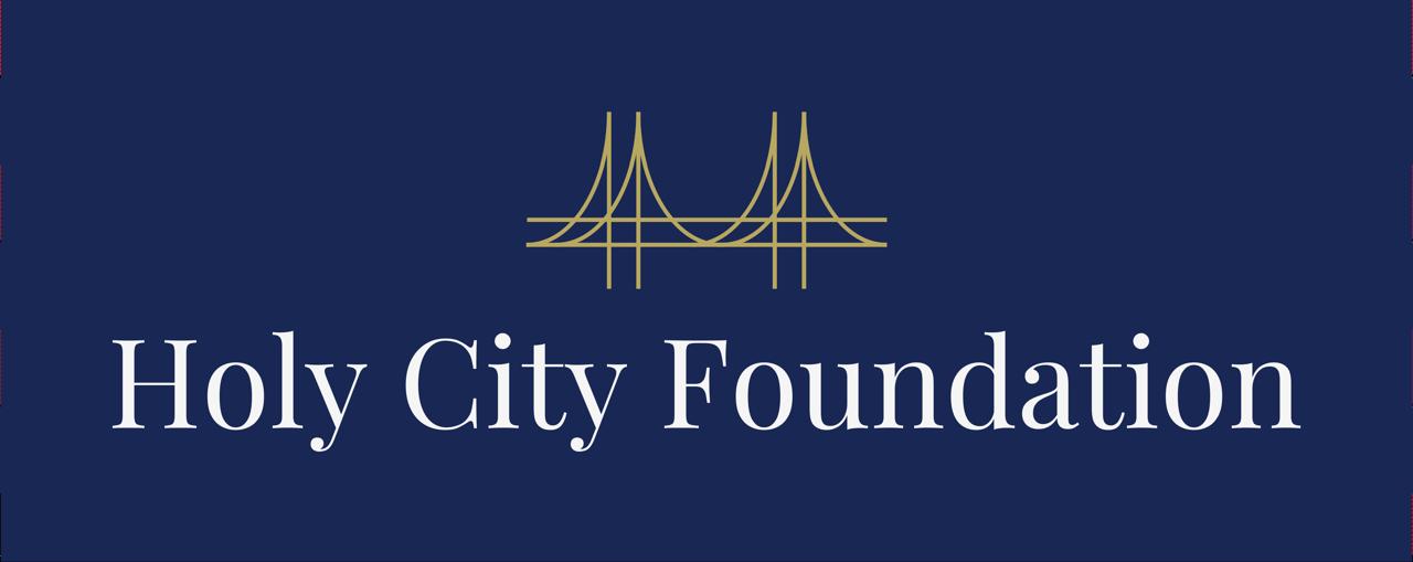 the Holy City Foundation